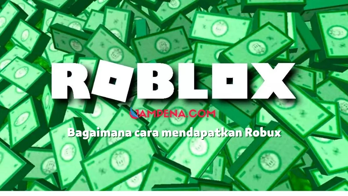 Bagaimana Cara Mendapatkan Robux di Roblox di Roblox?
