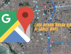 Cara Mendaftarkan Alamat Rumah di Google Maps HP atau Laptop