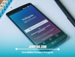 2 Cara Melihat Password Instagram yang Tersimpan di Android, Mudah