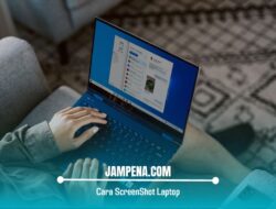 7 Cara Screen Shot Laptop atau PC, Mudah