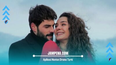 5 Aplikasi Nonton Drama Turki Subtitle Indonesia, Rekomendasi Terbaik