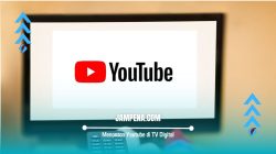 Cara Menonton Youtube di TV Digital