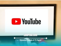 Cara Menonton Youtube di TV Digital Tanpa Ribet