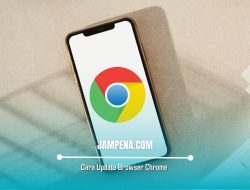 Cara Update Browser Chrome di Laptop atau Android
