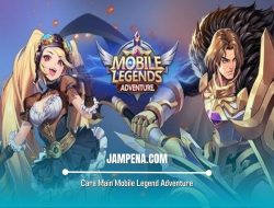 Cara Main Mobile Legend Adventure