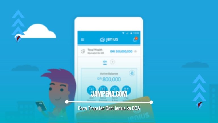 Cara Transfer Dari Jenius Ke BCA, Mudah Dan Praktis