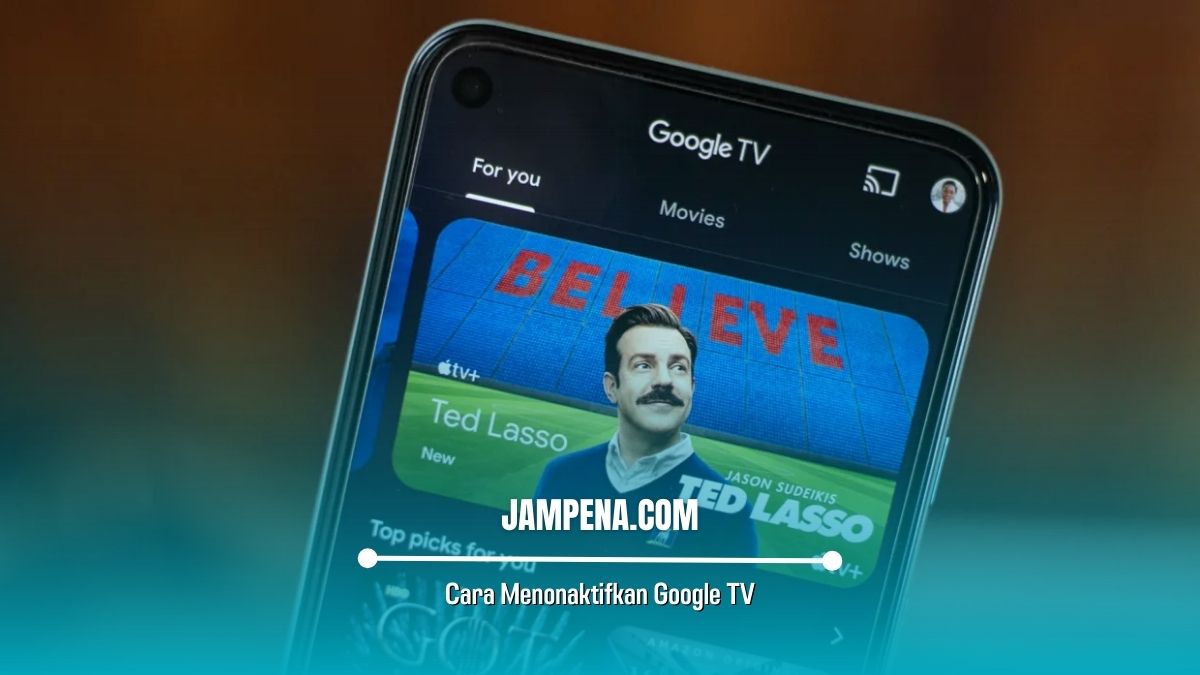Cara Menonaktifkan Google TV