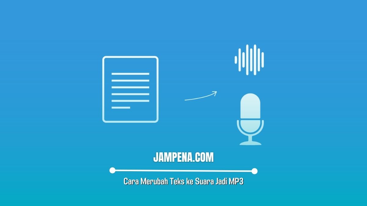 Cara Merubah Teks ke Suara Jadi MP3