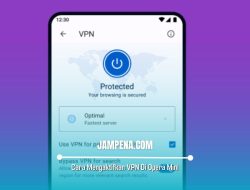 Cara Mengaktifkan VPN Di Opera Mini