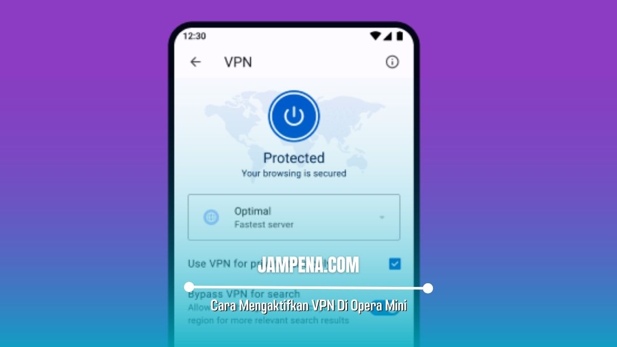 Cara Mengaktifkan VPN Di Opera Mini