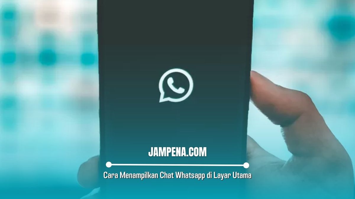 Cara Menampilkan Chat Whatsapp di Layar Utama Android
