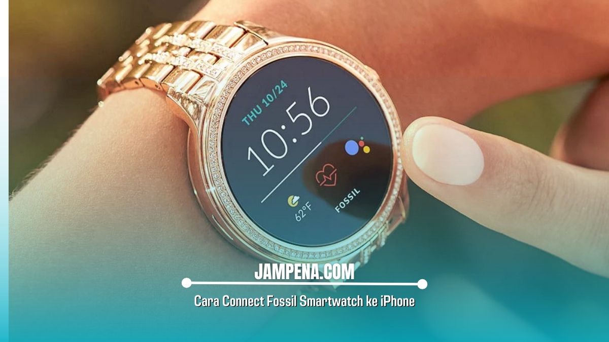 Cara Connect Fossil Smartwatch ke iPhone