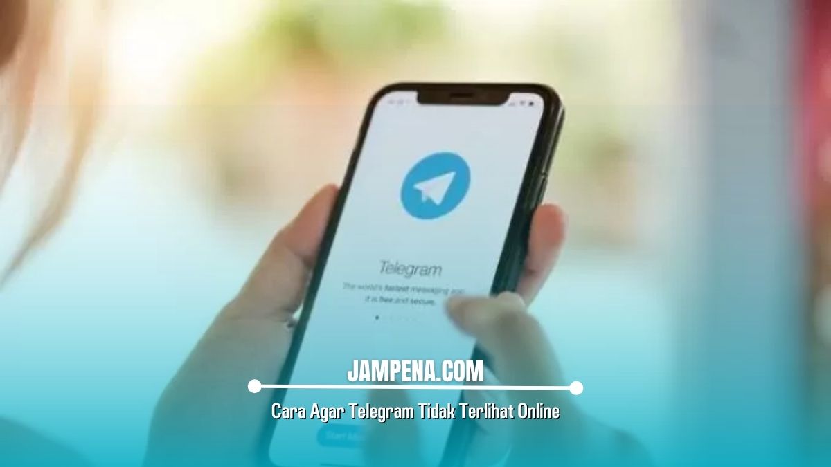 Cara Agar Telegram Tidak Terlihat Online