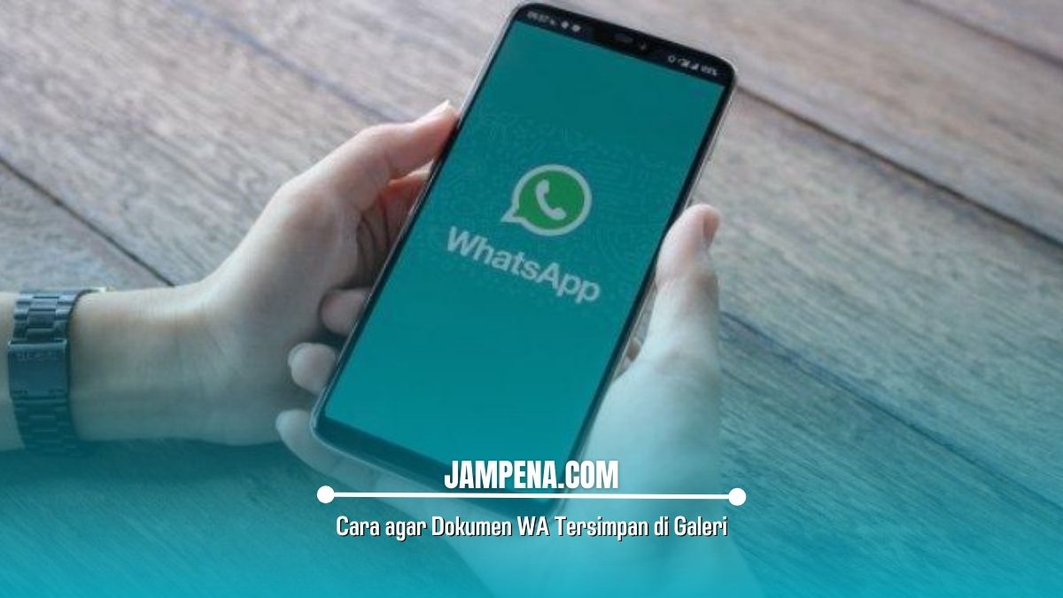 Cara agar Dokumen WA Tersimpan di Galeri