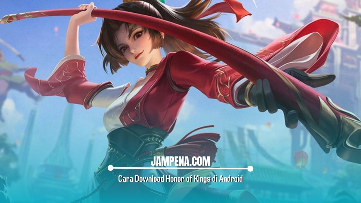 Cara Download Honor of Kings di Android