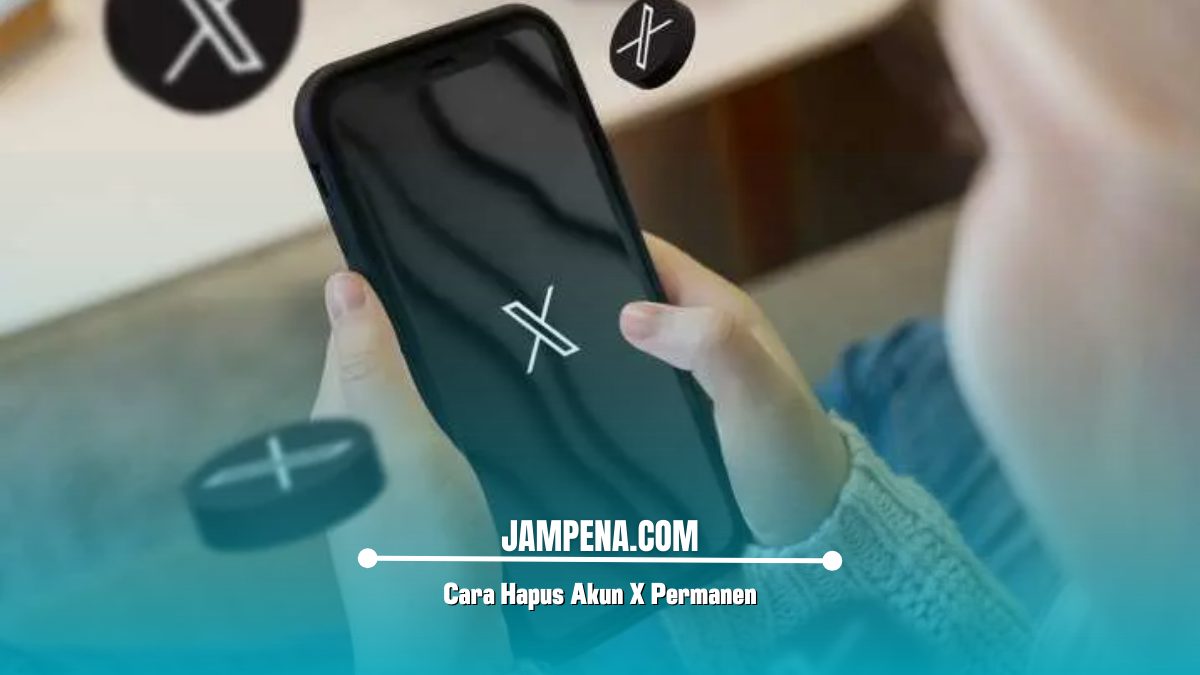 Cara Hapus Akun X Permanen