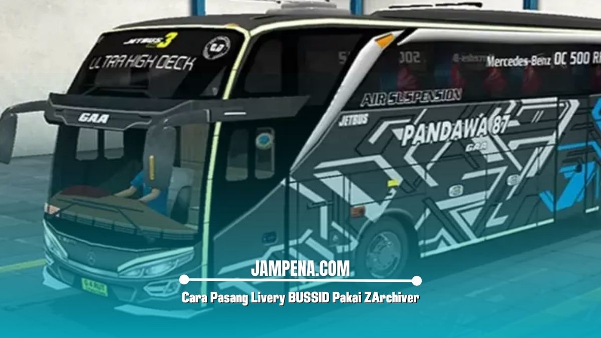 Cara Pasang Livery BUSSID Pakai ZArchiver