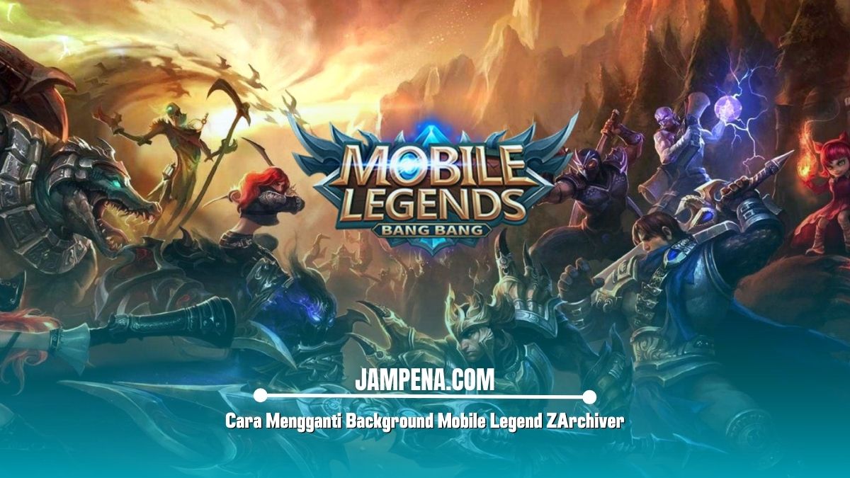 Cara Mengganti Background Mobile Legend ZArchiver