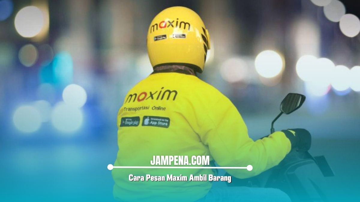 Cara Pesan Maxim Ambil Barang