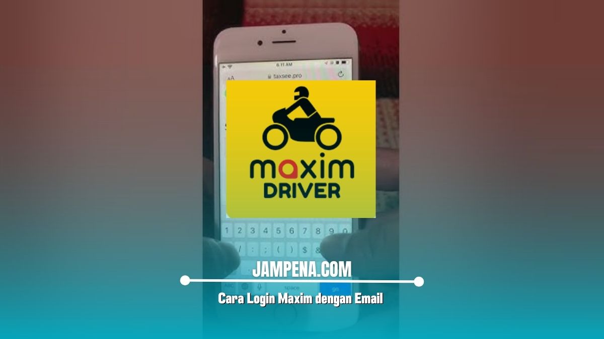 Cara Login Maxim dengan Email