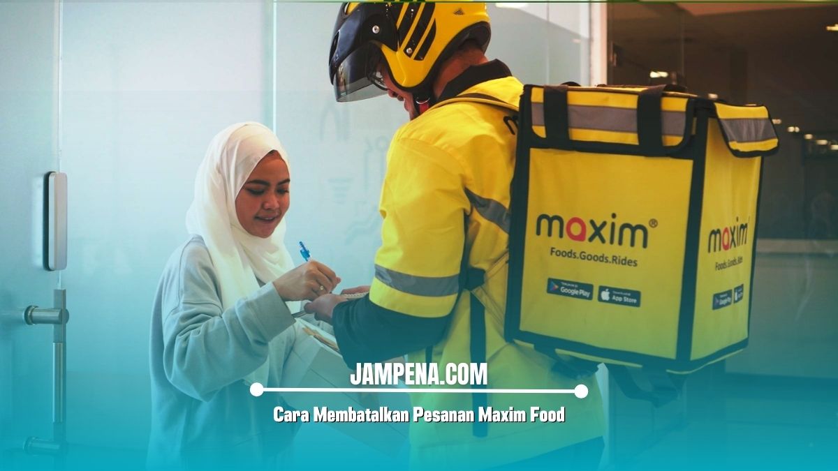 Cara Membatalkan Pesanan Maxim Food