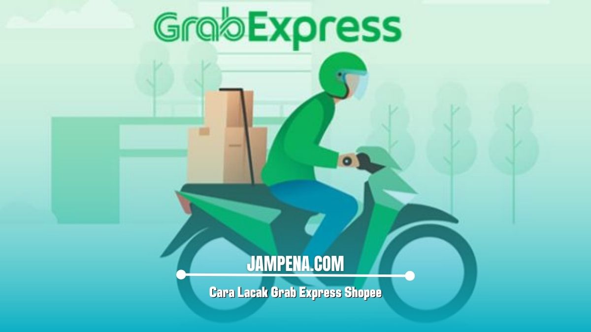 Cara Lacak Grab Express Shopee