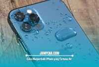 Cara Memperbaiki iPhone yang Terkena Air