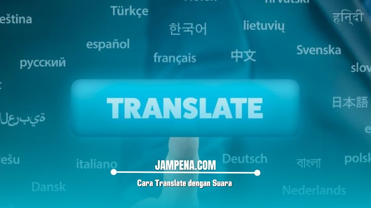 Cara Translate dengan Suara