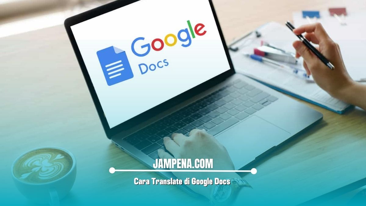 Cara Translate di Google Docs