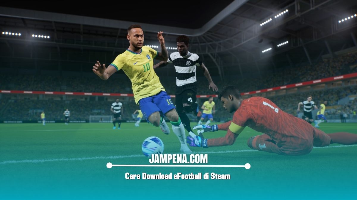 Cara Download eFootball di Steam