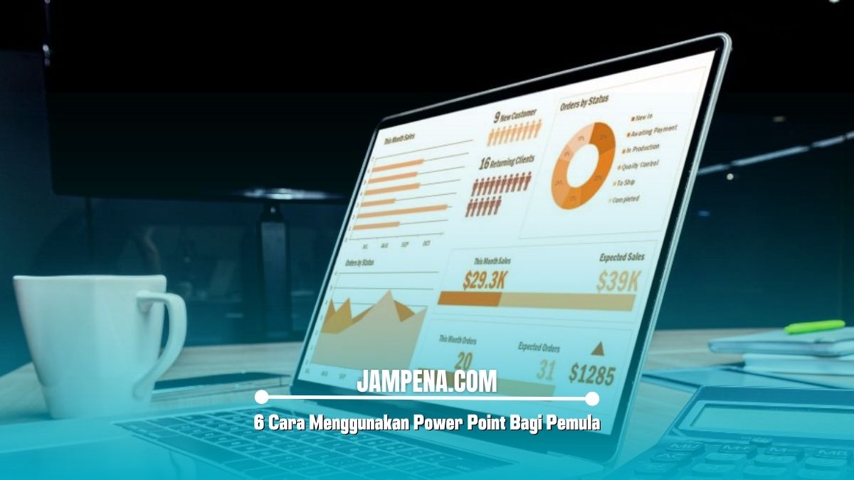 6 Cara Menggunakan Power Point Bagi Pemula