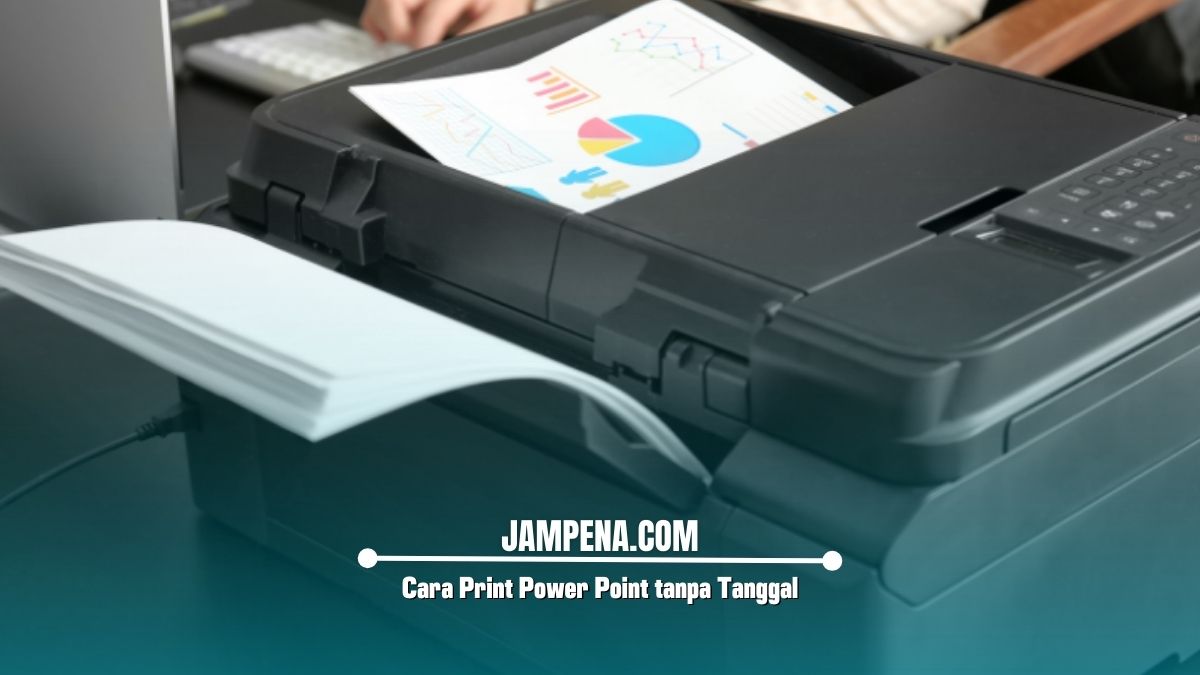 Cara Print Power Point tanpa Tanggal