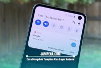 Cara Mengubah Tampilan Atas Layar Android