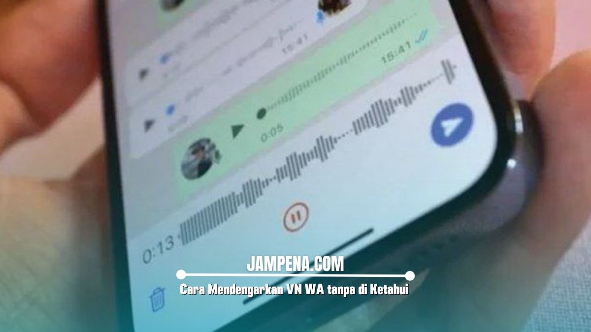 Cara Mendengarkan VN WA tanpa di Ketahui