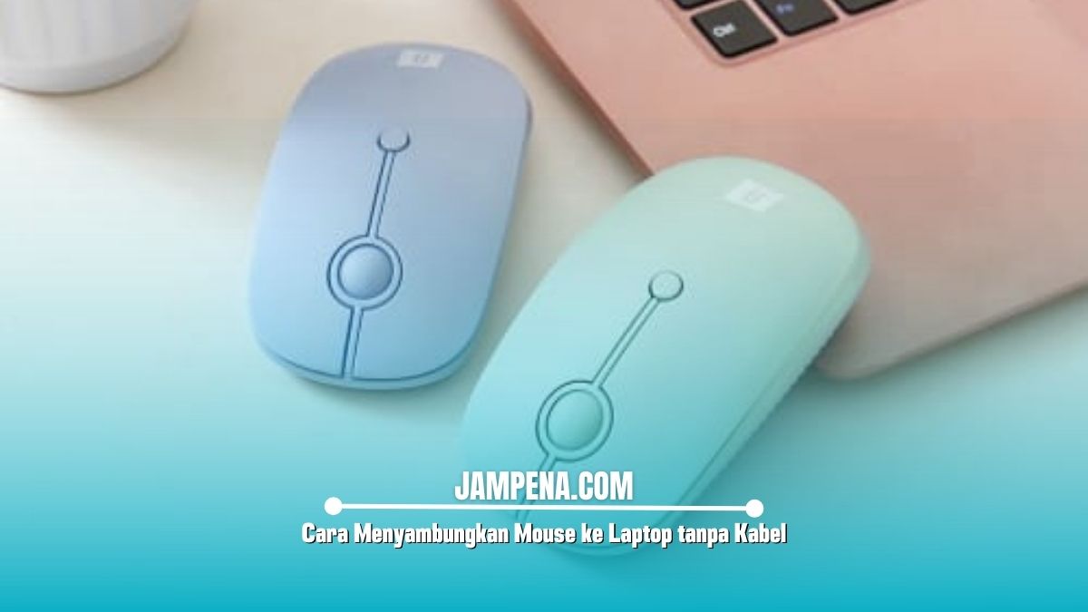 Cara Menyambungkan Mouse ke Laptop tanpa Kabel