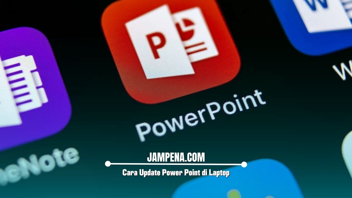 Cara Update Power Point di Laptop