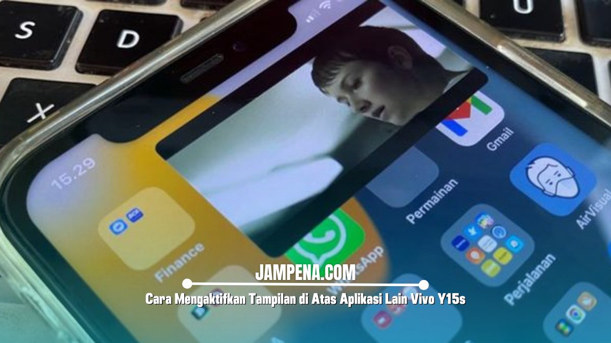 Cara Mengaktifkan Tampilan di Atas Aplikasi Lain Vivo Y15s