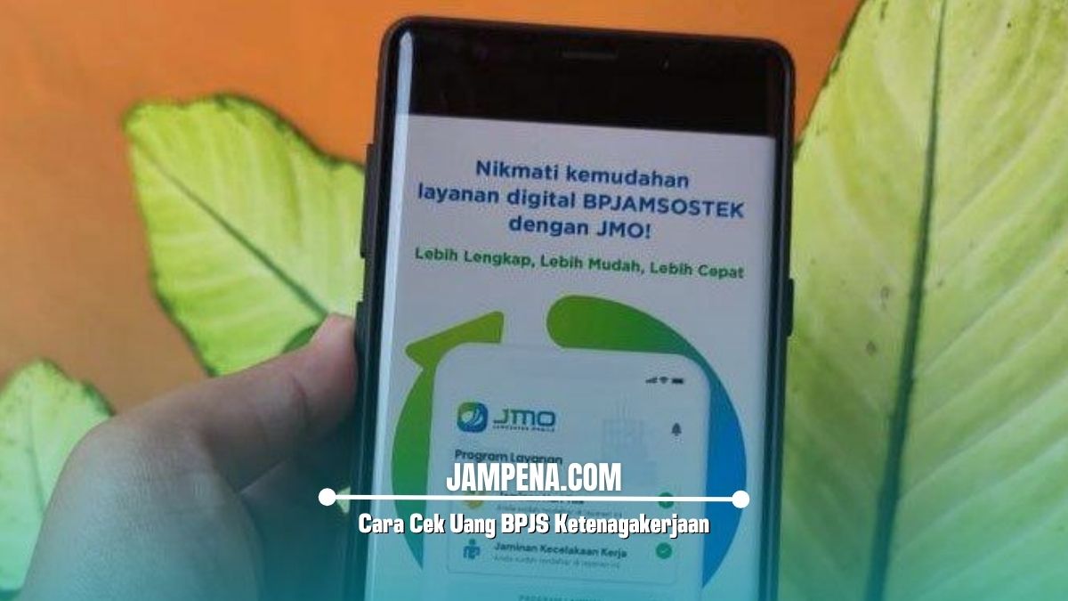 Cara Cek Uang BPJS Ketenagakerjaan