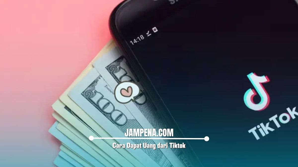 Cara Dapat Uang dari Tiktok