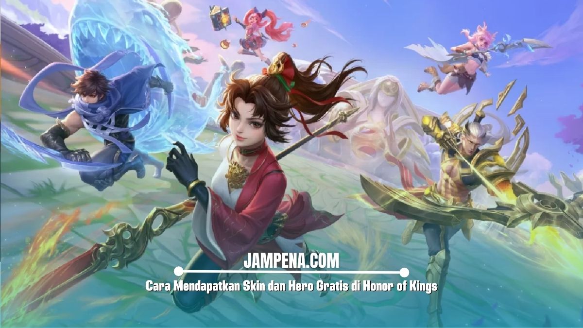 Cara Mendapatkan Skin dan Hero Gratis di Honor of Kings