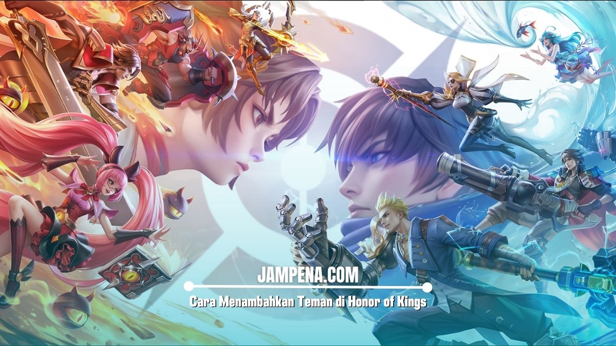 Cara Menambahkan Teman di Honor of Kings