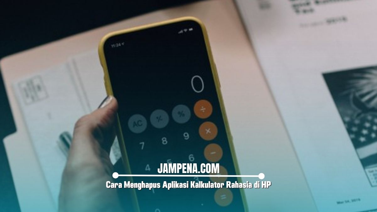 Cara Menghapus Aplikasi Kalkulator Rahasia di HP