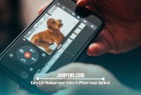 Cara Edit Mempercepat Video di iPhone tanpa Aplikasi