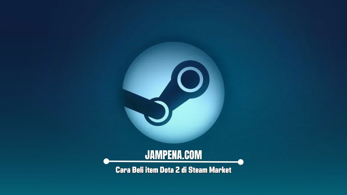 Cara Beli item Dota 2 di Steam Market