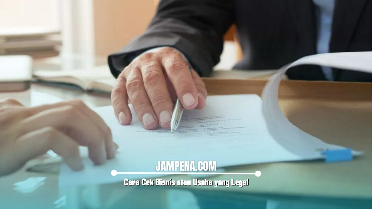 Cara Cek Bisnis atau Usaha yang Legal