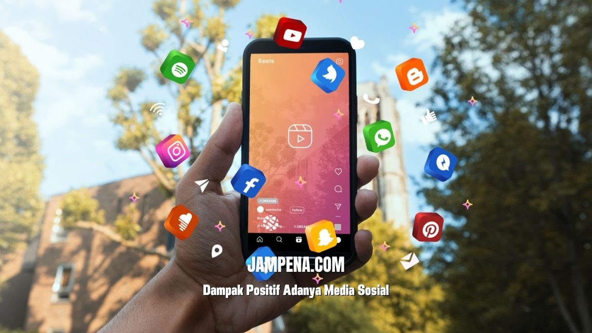 Dampak Positif Adanya Media Sosial