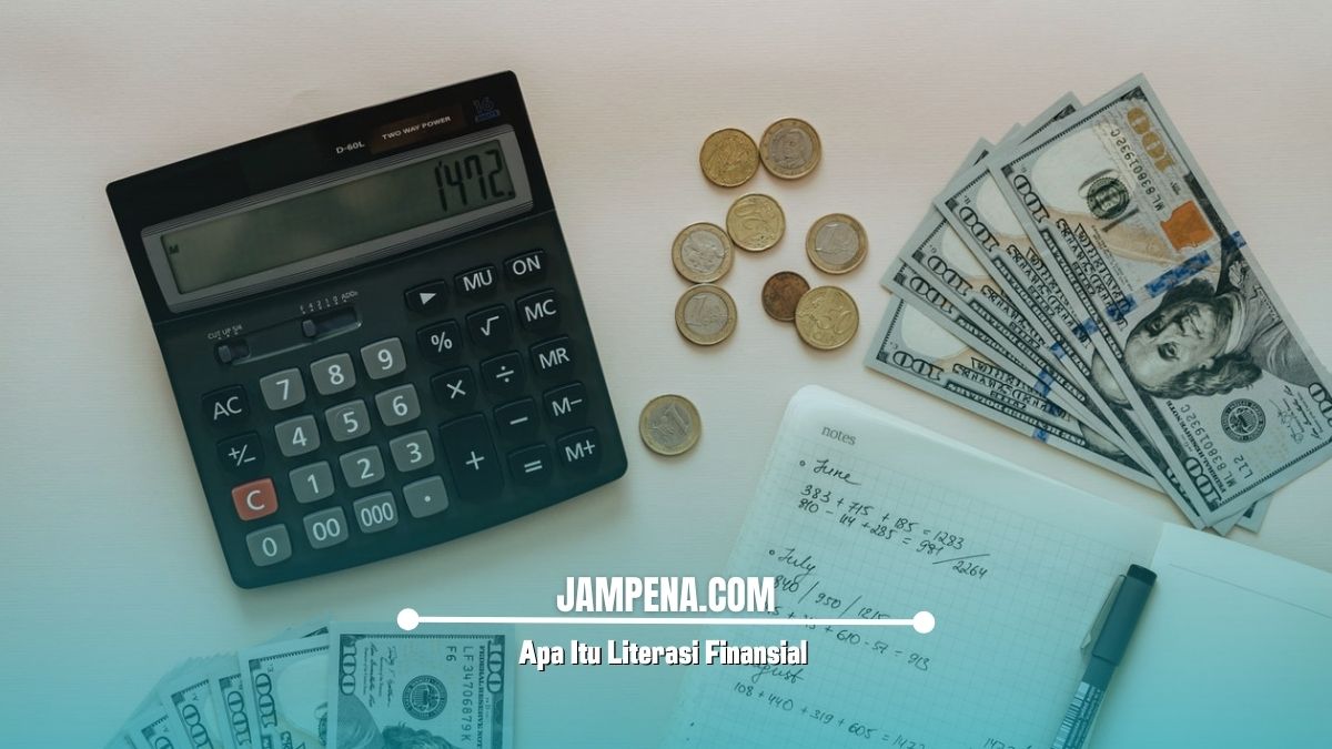 Apa Itu Literasi Finansial