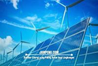 Sumber Energi yang Paling Aman bagi Lingkungan