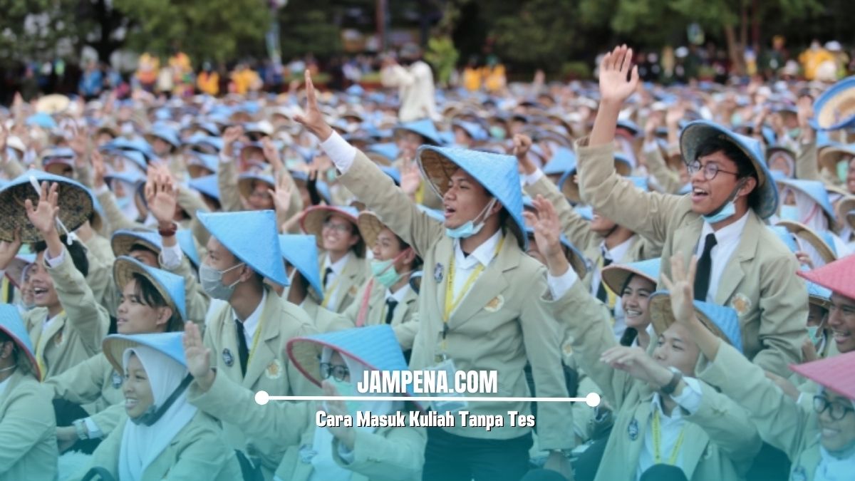 Cara Masuk Kuliah Tanpa Tes