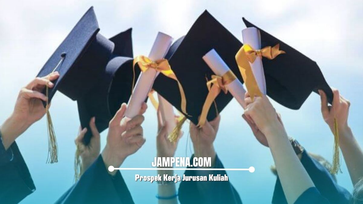 Prospek Kerja Jurusan Kuliah